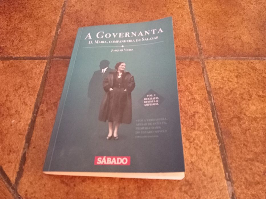 Joaquim Vieira, A Governanta, D. Maria, companheira Salazar