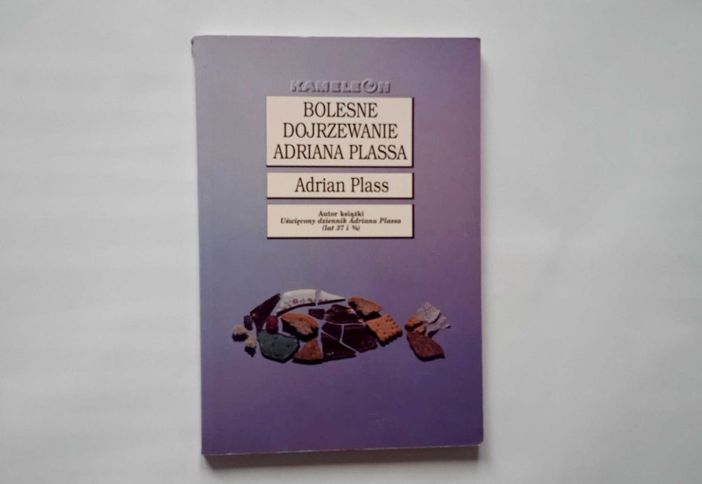 "Bolesne dojrzewanie Adriana Plassa" Adrian Plass
