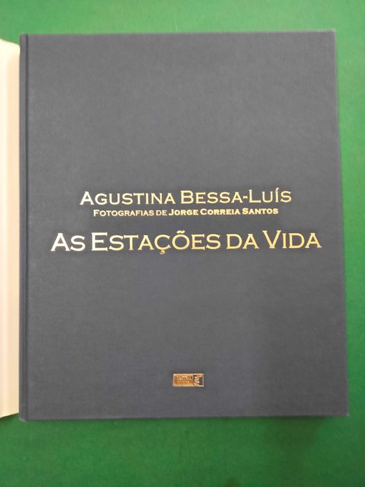 As Estações da Vida - Agustina Bessa-Luís / Jorge Correia Santos