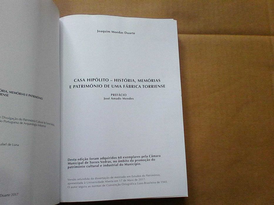 Casa Hipólito : história, memórias ... de uma fábrica torriense