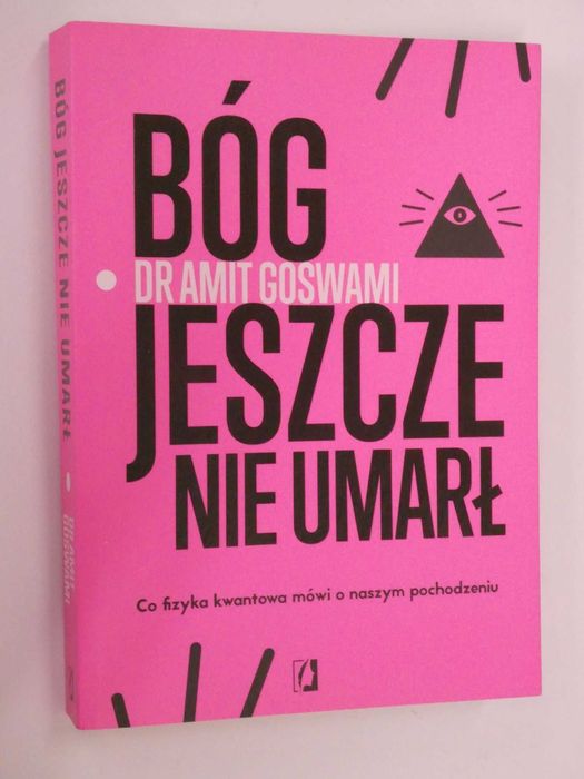 Bóg jeszcze nie umarł Goswami