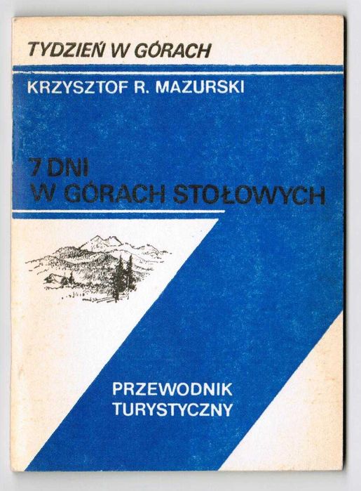 7 dni w Górach Stołowych, przewodnik turystyczny Krzysztof R. Mazurski