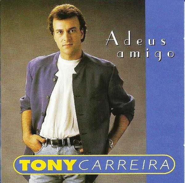 Tony Carreira ‎– Adeus Amigo CD