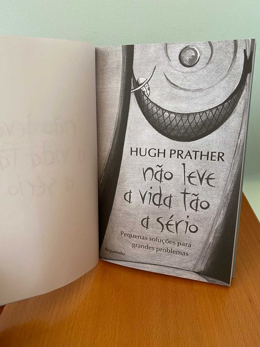 Não Leve a Vida Tão a Sério - Hugh Prather