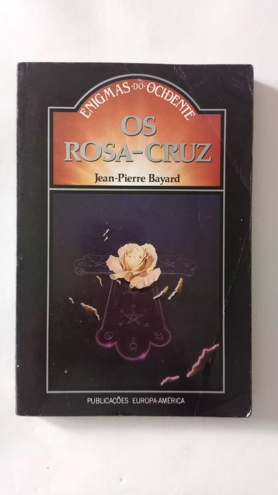Os Rosa Cruz de Jean - Pierre Bayard
