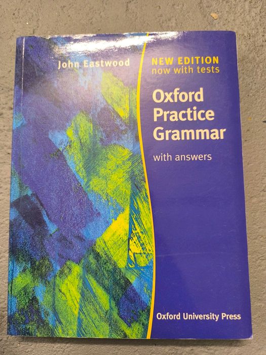 Oxford Practice Grammar — John Eastwood (Oxford)