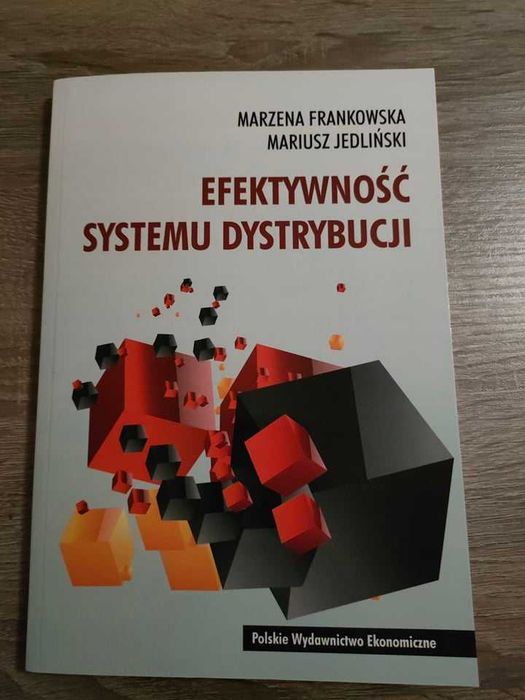 Efektywność systemu dystrybucji Mariusz Jedliński, Marzena Frankowska