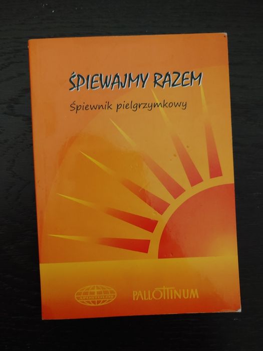 Śpiewnik pielgrzymkowy "Śpiewajmy razem"