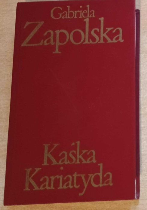Kaśka Kariatyda - Gabriela Zapolska