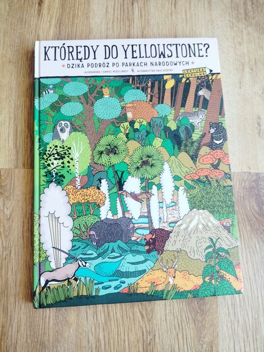 Lektury szkolne kl 2 "Którędy do Yellowstone?", "Karolcia"