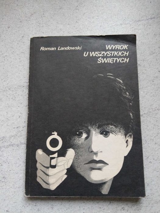 "Wyrok u Wszystkich Świętych" Roman Landowski