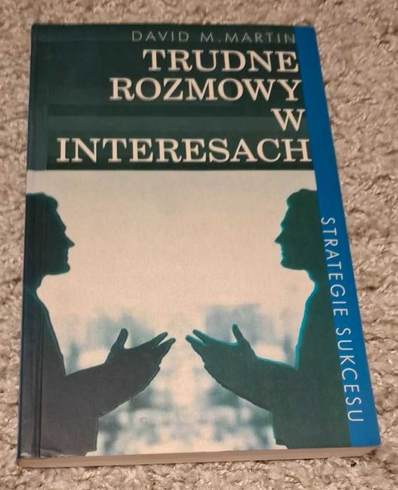 Trudne rozmowy w interesach David M. Martin