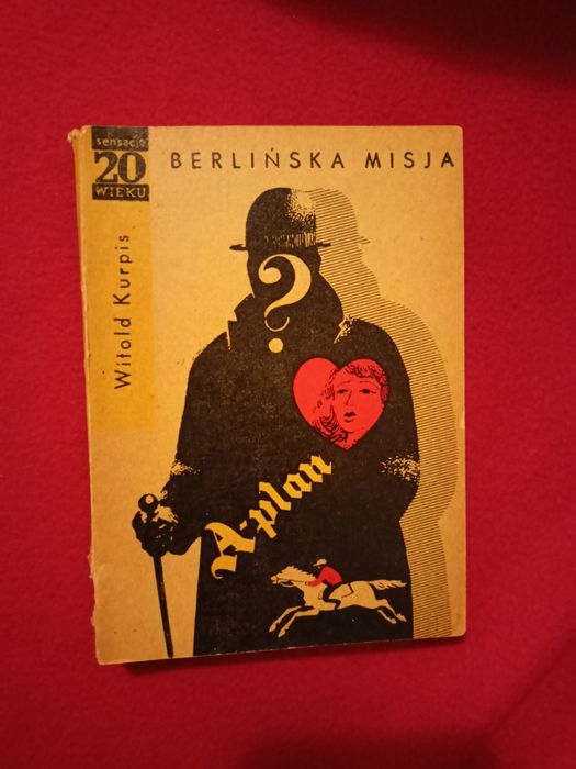 Sensacje 20 XX wieku Witold Kurpis Berlińska misja 1967 PRL