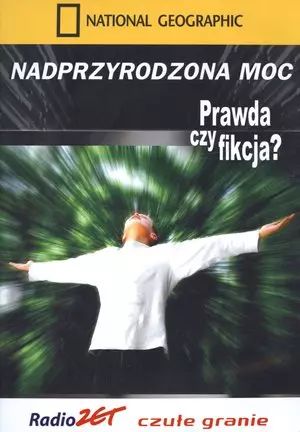 Nadprzyrodzona Moc. Prawda Czy Fikcja. Nowy Produkt