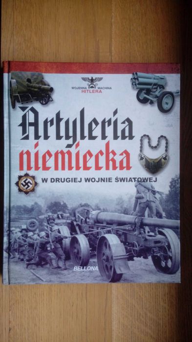 Dywizje pancerne Hitlera Artyleria niemiecka Piechota niemiecka Okręty