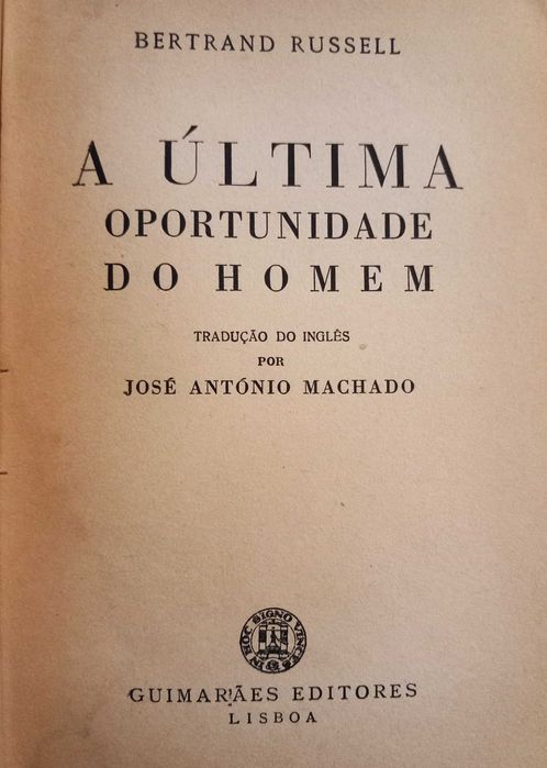 Bertrand Russel - A Última Oportunidade do Homem