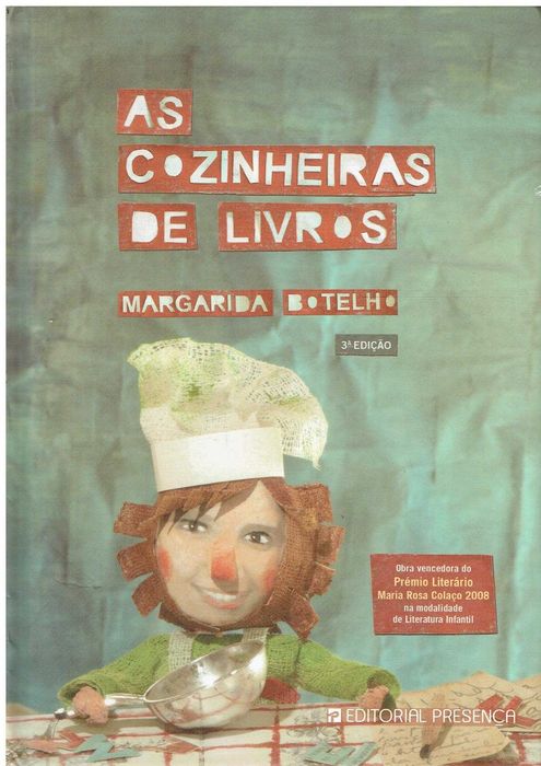 13841

As Cozinheiras de Livros
de Margarida Botelho