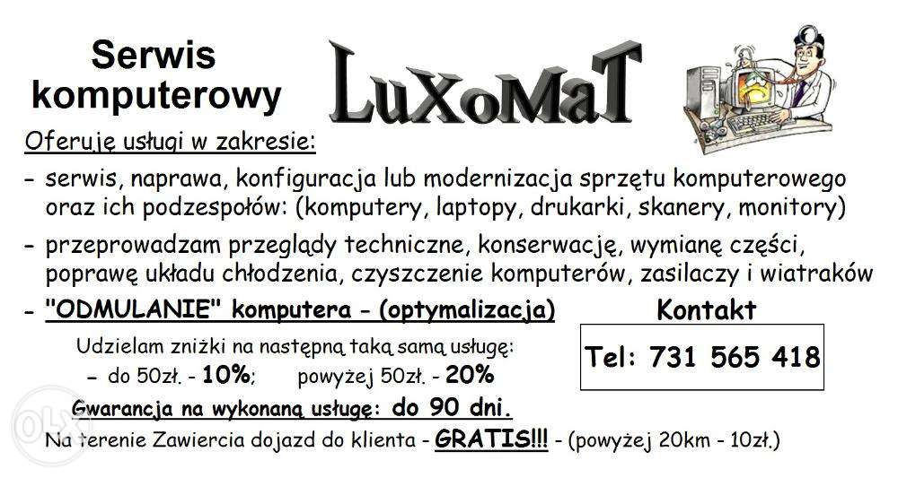 Serwis komputerowy "LuXoMaT" Pogotowie ZAWIERCIE na telefon 7 dni/tyg.