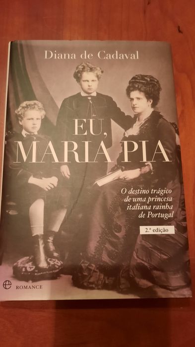 Eu, Maria Pia Diana de Cadaval