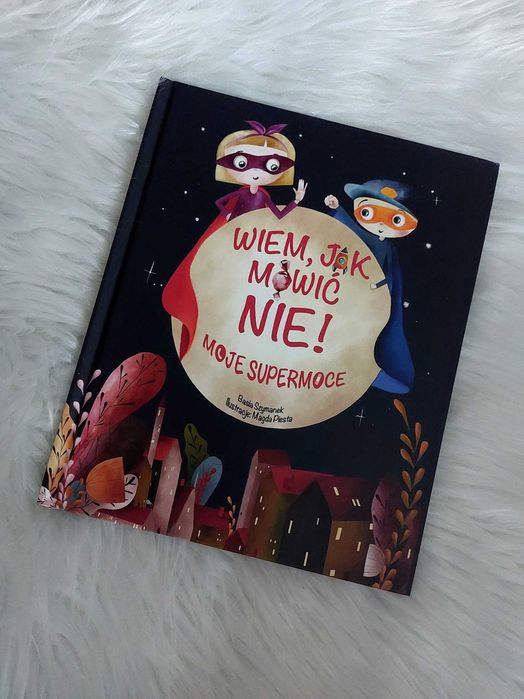 wiem jak mówić nie książka dla dzieci wierszyk szymanek supermoce