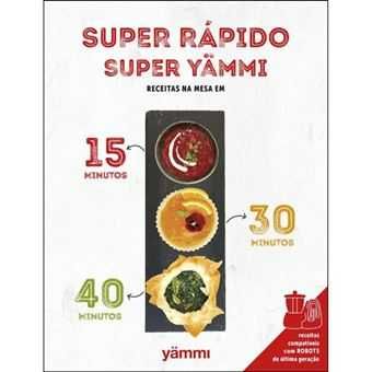 Super Rápido, Super Yämmi / #Yammi: Partilhe Momentos../.. -Desde 8€