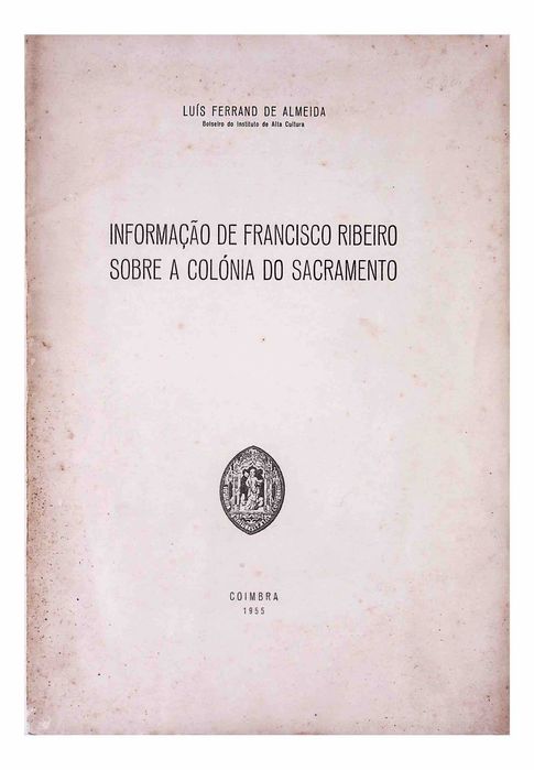 Informação de Francisco Ribeiro sobre a Colónia do Sacramento