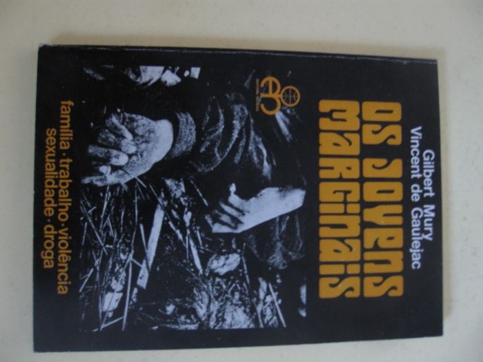 Os Jovens Marginais de Gilbert Mury e Vincent de Gaulejac