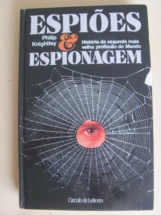 Espiões & Espionagem de Philip Knightley