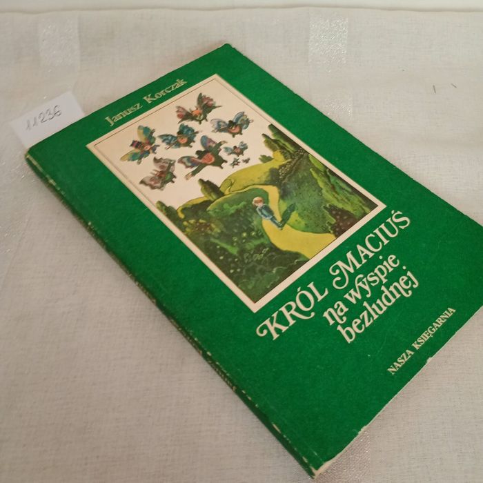 Król Maciuś na wyspie bezludnej. Janusz Korczak