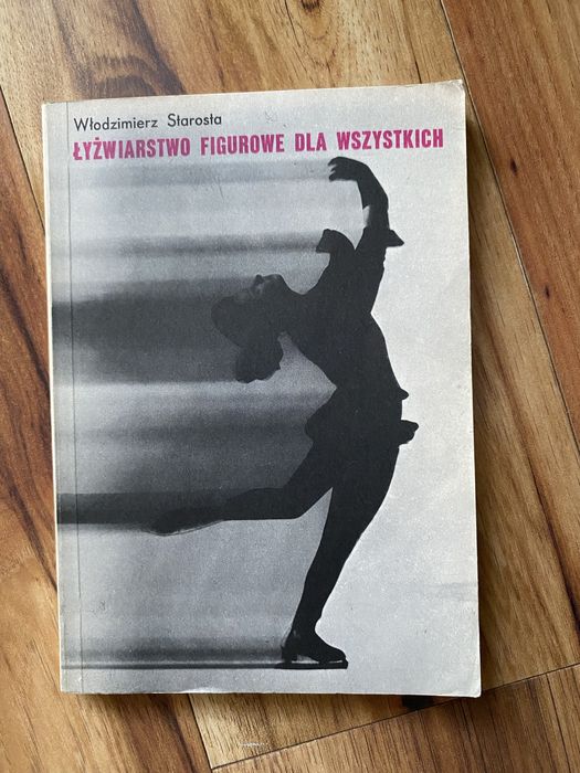 Jan Starosta - Łyżwiarstwo figurowe dla wszystkich