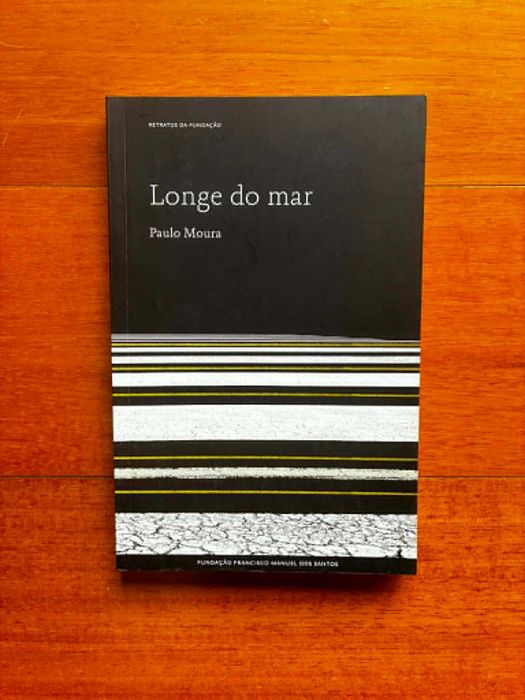 "Longe do Mar" de Paulo Moura
