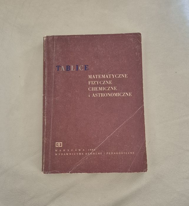 Tablice matematyczne fizyczne chemiczne i astronomiczne