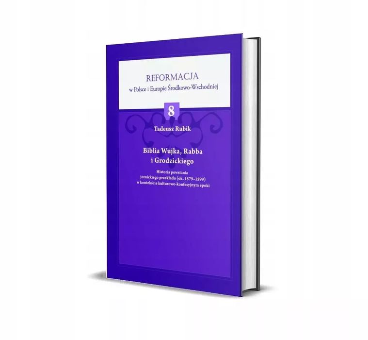 Biblia Wujka, Rabba I Grodzickiego  Rubik Tadeusz