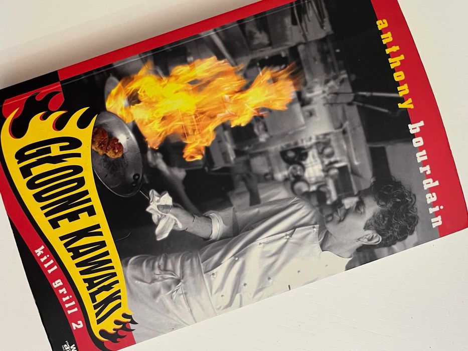 Głodne kawałki kill grill 2 Anthony Bourdain