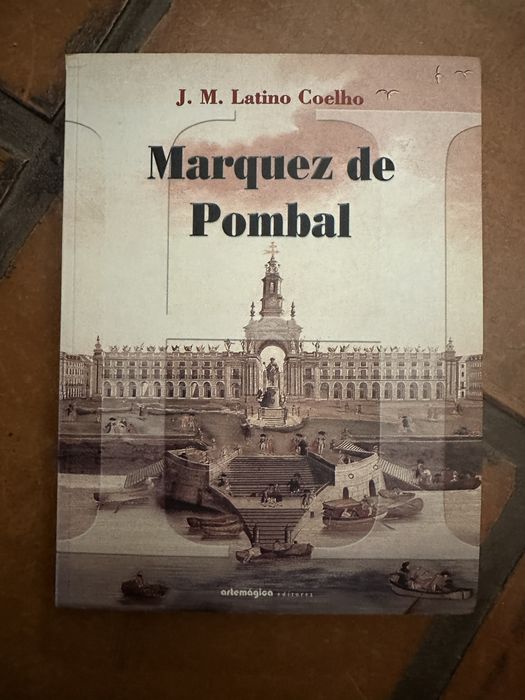 Livro raro de J. M. Latino Coelho - Marquez de Pombal