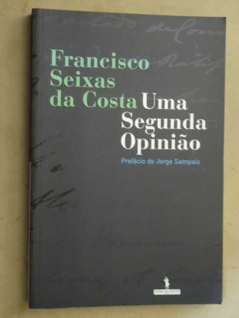 Uma Segunda Opinião de Francisco Seixas da Costa - 1ª Edição