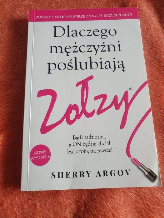 Dlaczego mężczyźni poślubiają zołzy