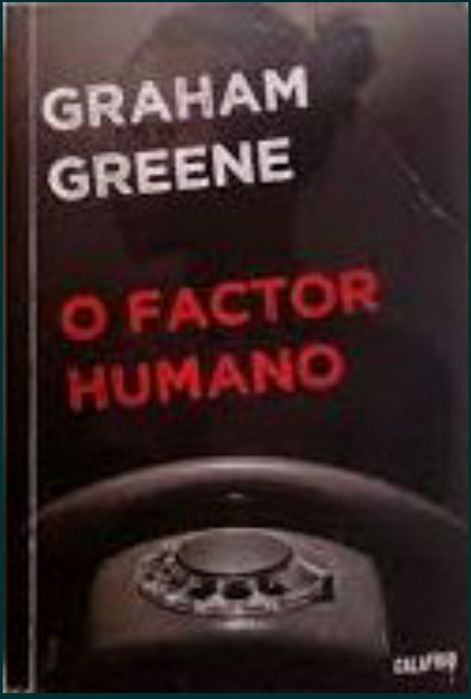 The Human Factor by Graham Greene