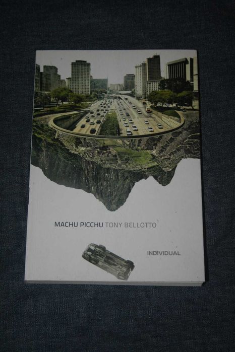 [] Machu Picchu, Tony Bellotto
