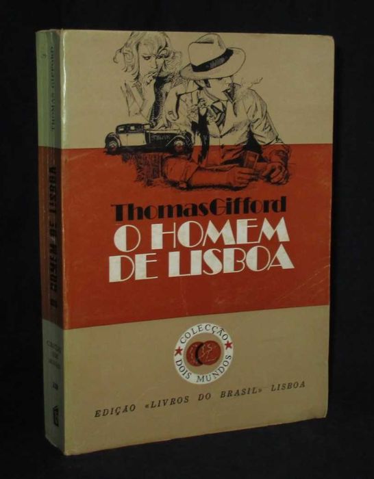 The Man of Lisbon by Thomas Gifford, Two Worlds Collection