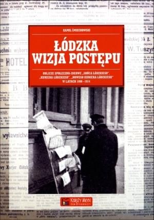 Łódzka Wizja Postępu  Kamil Śmiechowski