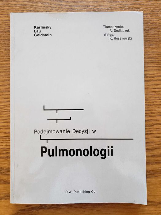 Podejmowanie decyzji w Pulmonologii - Karlinsky, Lau, Goldstein