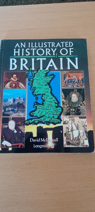 'An illustrated history of Britain' David McDowall