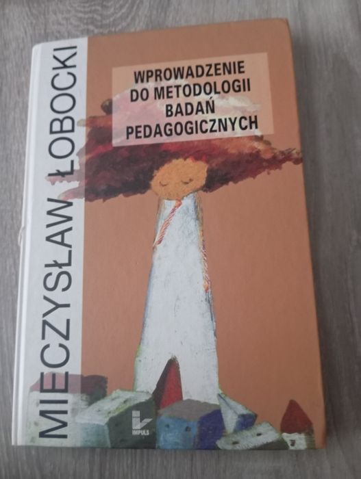 Wprowadzenie do metodologii badań pedagogicznych