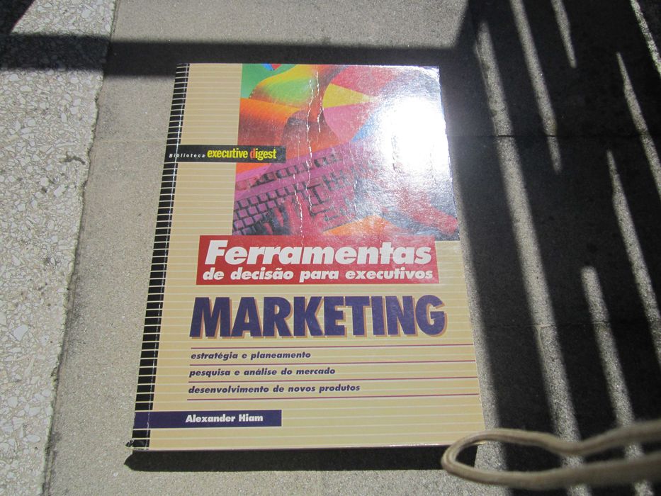 Livro Marketing Ferramentas de decisão para executivos Alexander Hiam