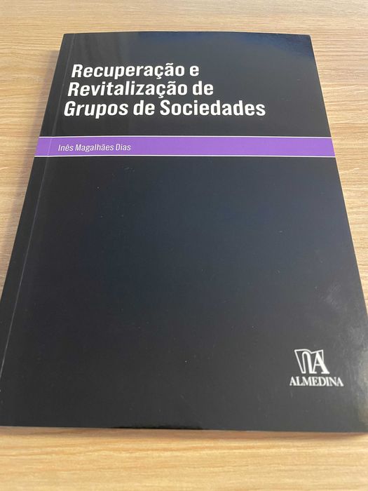 Recuperação e Revitalização de Grupos de Sociedades - Inês M. Dias