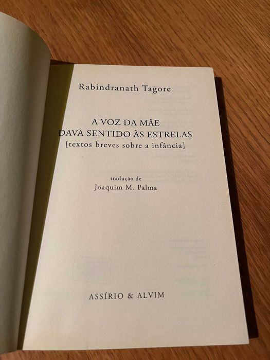 A Voz da Mãe Dava Sentido às Estrelas      RABINDRANATH TAGORE