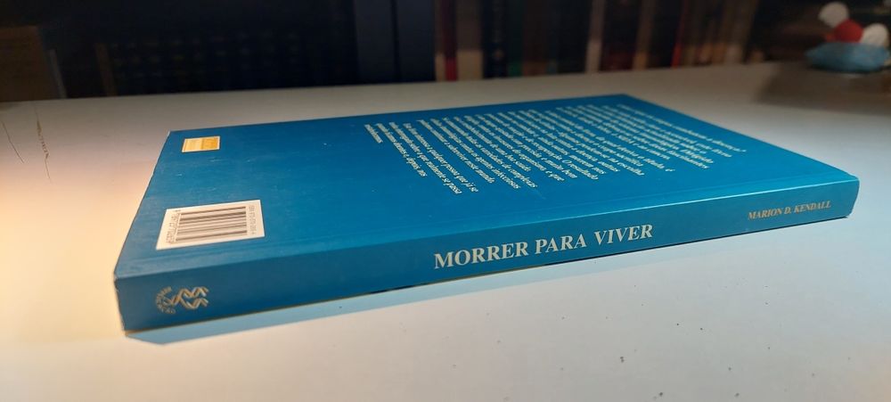 Morrer para Viver, Como o Corpo Combate a Doença - Marion D. Kendall