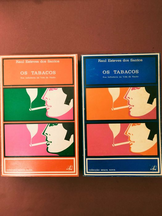 Os Tabacos: Sua influência na Vida da Nação - Raul Esteves dos Santos