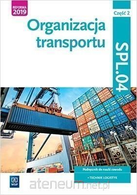 NOWA} Organizacja transportu SPL.04 cz 2 Technik logistyk Stolarski